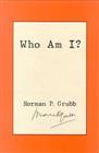 Who Am I?, by Norman Grubb