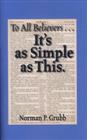 Product Description: Booklet: 33 pages</br>Publisher: Zerubbabel Press (1992)</br></br>In this shortbooklet, Norman Grubb condenses what he callstheTotal Truth, covering in a more abbreviated formthekey points he elaborates in his full length books. Who is God?;thehuman as a vessel to contain a deityspirit with no nature of his own; how to livethedaily life when bombarded by trials and temptation. These are some ofthetopics coveredin this excellent summary of God's greatredemptive plan for us.</br> To All Believers...by Norman Grubb