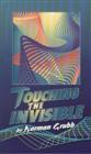 Product Description: Touching the Invisible, by Norman Grubb