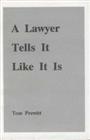 Product Description: Paperback: 20 pages</br>Publisher: Zerubbabel Press (1990)</br> A Lawyer Tells It Like It Is, by Tom Prewitt