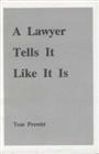 A Lawyer Tells It Like It Is, by Tom Prewitt