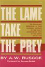 The Lame Take The Prey, by Alfred Ruscoe