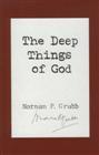 The Deep Things of God, by Norman Grubb