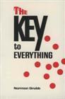 Product Description: Booklet: 61 pages</br>Publisher: CLC Publications (2008)</br>ISBN: 0875082009</br></br>The Key To Everything illustrates and explains "the position of the believer as a container for God's presence in the world today." It then explains how to become a "container" and how to take the first steps of growth in the Christian life. Here indeed is the "key to everything" in a brief 61-page booklet for Christians.</br> The Key To Everything, by Norman Grubb