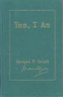 Product Description: Paperback: 291 pages</br>Publisher: Zerubbabel Press (2000)</br>ISBN: 0966295722</br></br>Yes, I Am is Norman Grubb's last and most comprehensive work on the union of Christ and the believer—"Christ in you, the hope of glory." Here he explores the great foundational truths of what he called "Total Truth"—the nature of God Himself, the true nature of man, the fall of man, and our two-fold redemption through the blood and body of Christ. Norman shares clarifications on the pivotal Romans 6-8, chapters he has dug into "a thousand times," demonstrating how to live "as the free men in Christ we've been redeemed to be." Finally, Norman moves on to the highest calling of all, the life of intercession.</br>In Yes, I Am, Norman Grubb reveals again what has been the "sole heartbeat" of his books. "There is a joy unspeakable and full of glory, a peace that passeth understanding, and an all-sufficiency in all things by which we are able to abound unto every good work."</br> Yes, I Am, by Norman Grubb (Hardback)